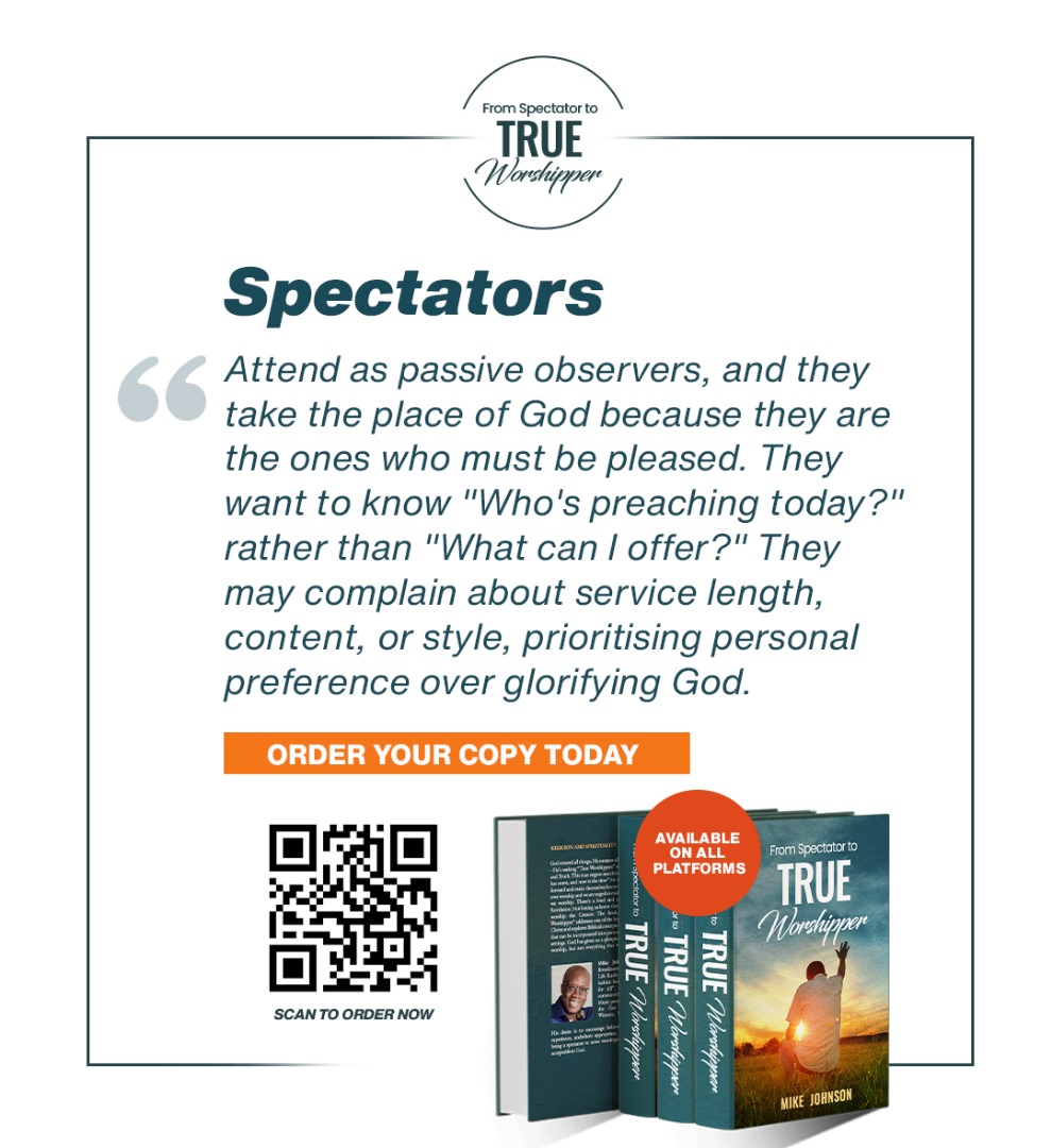 For more reflections on current worship practices, get a copy of my book: "From Spectator to True Worshipper".
Paperback: amzn.eu/d/2aVBVFB
Kindle: amzn.eu/d/77sKoYb