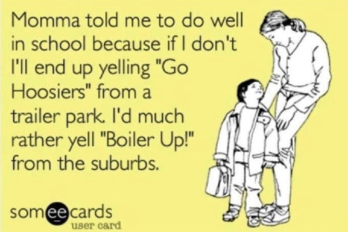 PumpkinShuckers's tweet photo. Regardless of the outcome today this is always true.
#BoilerUp #POTFH #IUSucks https://t.co/YRFnqmdE88