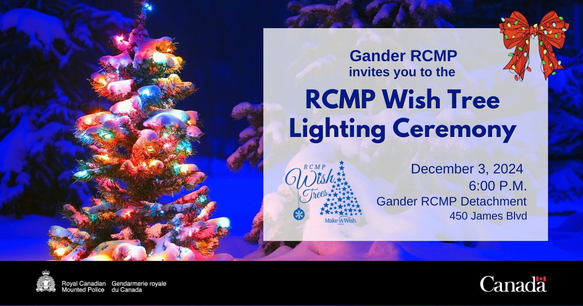 RCMPNL's tweet photo. The Gander #RCMPNL invites you to attend the RCMP Wish Tree Lighting Ceremony. Join them on Tuesday, December 3, 2024 at 6 P.M. at the Gander RCMP Detachment, 450 James Blvd. https://t.co/7TTsS9spPH