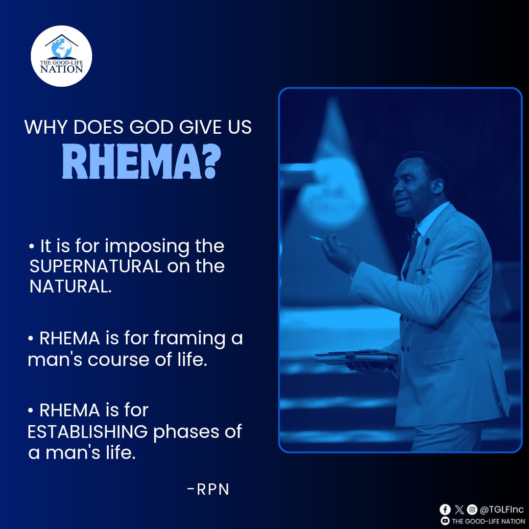 TGLFInc's tweet image. Why does God give us Rhema? 

* It is for IMPOSING the SUPERNATURAL on the NATURAL. 

* Rhema is for FRAMING a man's COURSE of LIFE. 

* RHEMA is for ESTABLISHING phases of a man's life. -RPN 

#RPN 

#APeopleCome