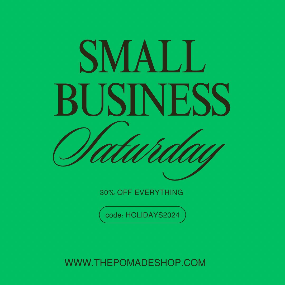 30% off all products this Small Business Saturday!

thepomadeshop.com