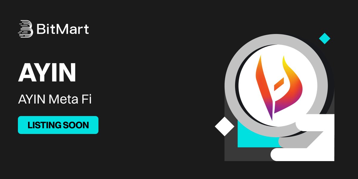 🌟 Upcoming New Listing 🌟

🤩 #BitMart will list AYIN <a href="/ayincoin/">AYIN</a> soon!

Keep an eye on our socials for further announcements.

Share in the comments what you like about this project 👇

#AYINBitMartListing #AYINCOIN