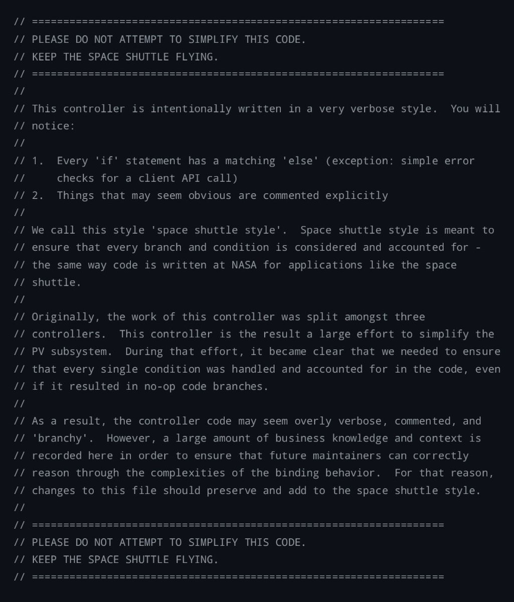 Case in point: The code of the Kubernetes persistent volume controller. "Space shuttle style code" is a cope which is a result of your language not having exhaustive pattern matching and inherent RAII.

Pattern matching literally doesn't let you make any of these mistakes, while