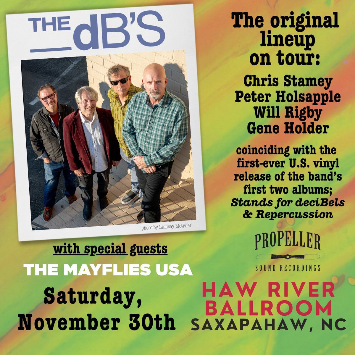 LOAD UP! Cat's Cradle presents
The dB’s – LIVE! TONIGHT! SAT 11/30
with The Mayflies USA
Doors: 7pm : Show: 8pm // $30
Haw River Ballroom
TICKETS AND INFO: buff.ly/3ZcKvIH
<a href="/wearethedbs/">The dB's</a> @themayfliesusa @hawriverballroom