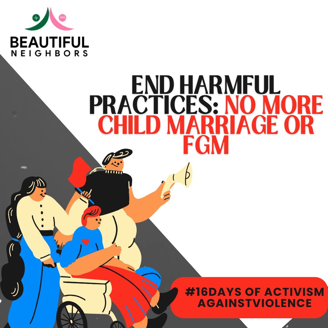 Ending harmful practices such as #ChildMarriage #FGM and #SGBV among all vulnerable population: most importantly among adolescents, girls and persons living with disabilities is a collective responsibility!
.
.
#Day6
#16DaysofActivism #BeautifulNeighborsGlobal