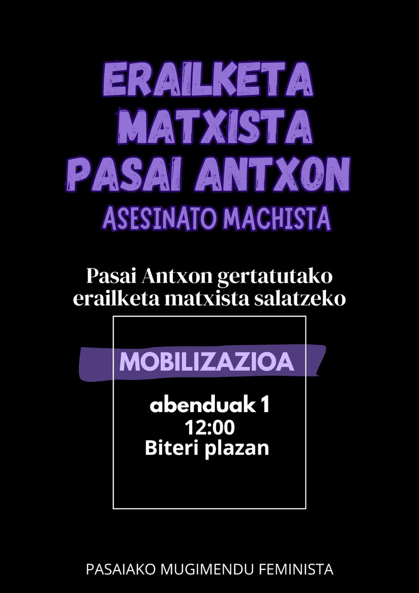 *ADI*‼️Erailketa matxista Pasai Antxon. ASKI DA! Bihar, igandea, eguerdiko 12:00tan kontzentrazioa Pasai Antxoko Biteri Plazan. Kaleak hartuko ditugu, batu mobilizazioetara!