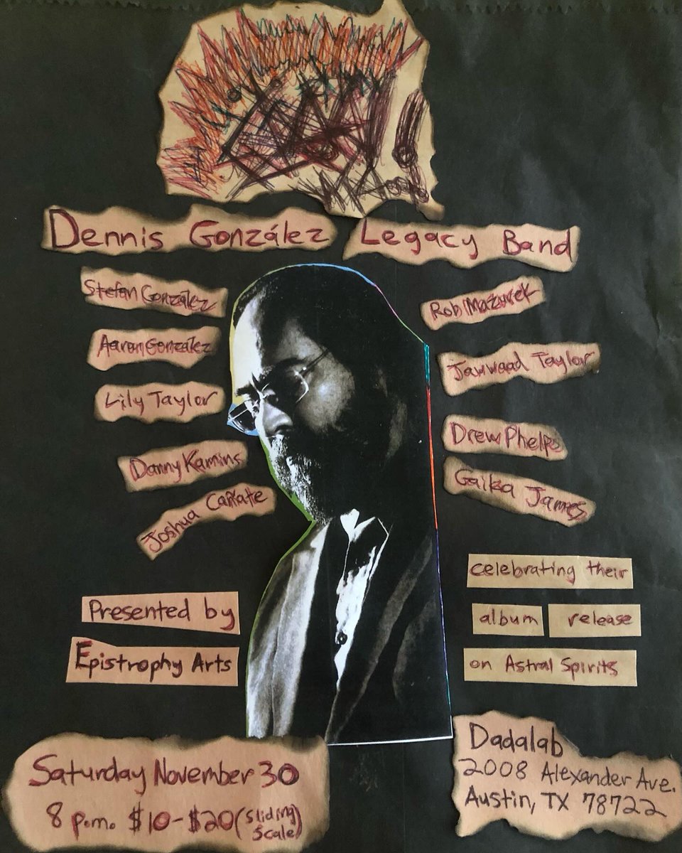 tonight at Dadalab in Austin, Texas. Epistrophy Arts and Astral Spirits join forces to celebrate an amazing Texas artist.  Join us at 8pm for a celebration of the creative spirit with an all-Texas band of underground and jazz music luminaries. #jazzlives #livemusic