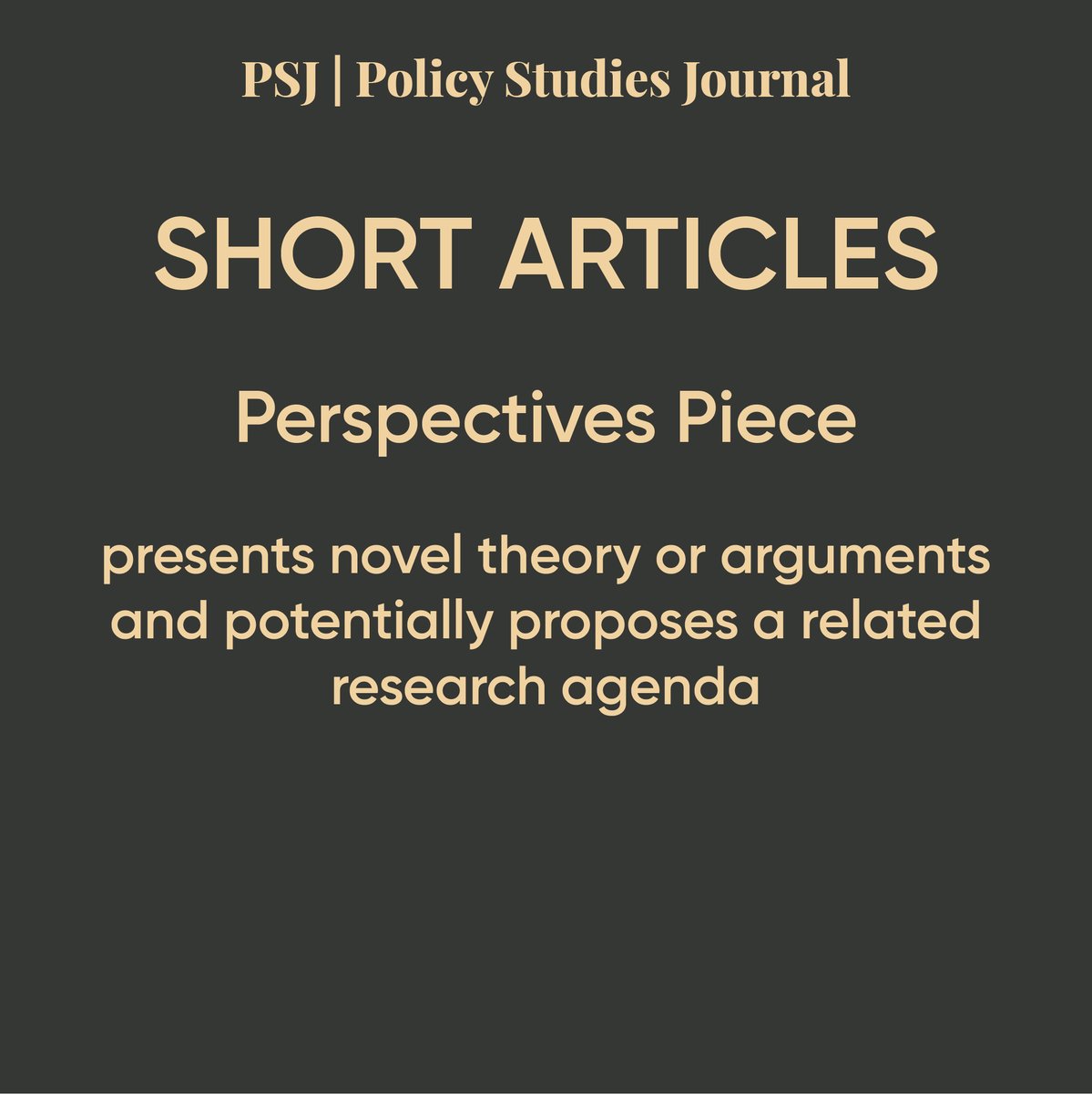 Have a focused idea or approach in policy research?

Consider a short article (3,000–5,000 words) that meets our high standards for theoretical depth and methodological rigor.

More info here: psjblog.net/2023/10/27/int…

#PSJ #PolicyStudiesJournal