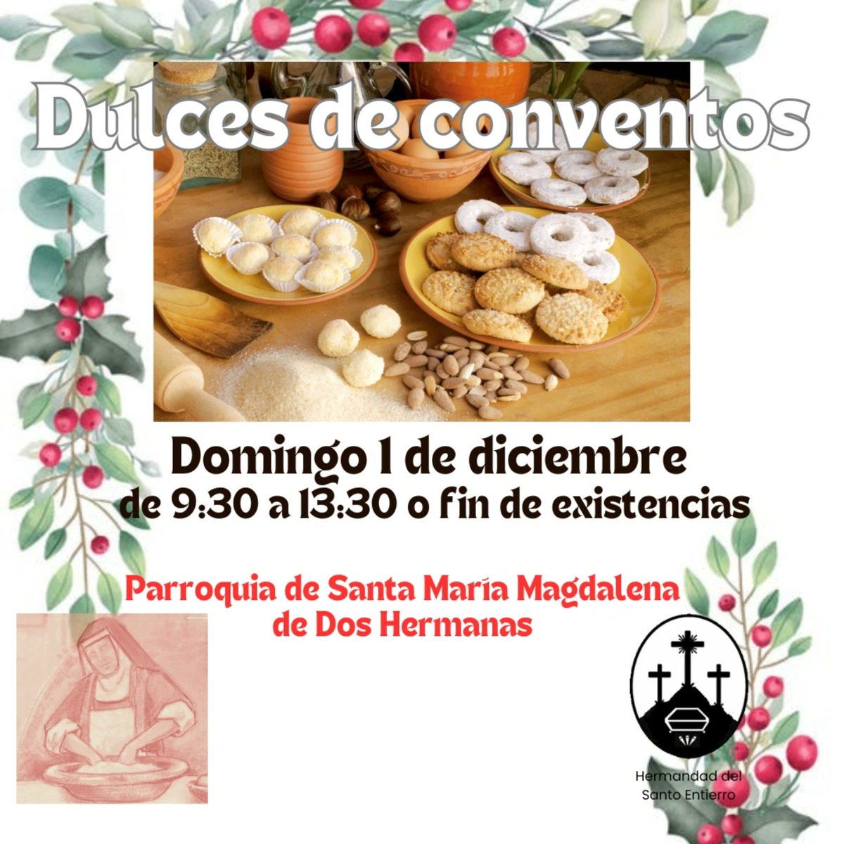 📣Venta de dulces de convento|| Recaudación destinada a la ayuda de los conventos.
📅Domingo 1
⏰Desde las 9:30
⛪ Parroquia Santa Maria Magdalena, Dos Hermanas