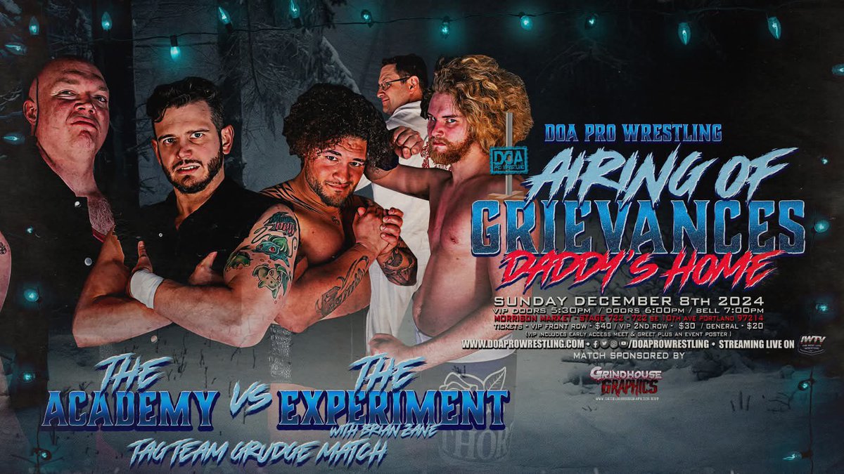 It’s grudge matches and dream matches galore on Sunday, December 8th at Morrison Market - Stage 722!

Randy Myers vs EFFY

Zaye Perez vs Caleb Teninty

The Academy vs The Experiment

doaprowrestling.com