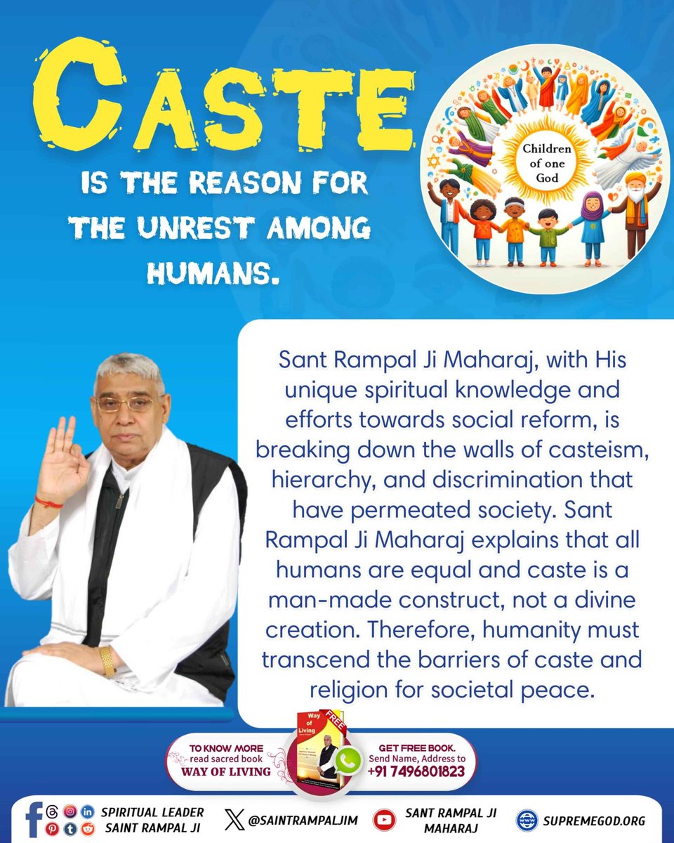 #जाति_मनुष्यकी_अशांति_का_कारण
CASTE IS THE REASON FOR THE UNREST AMONG HUMANS.

Children of one God

Sant Rampal Ji Maharaj, with His unique spiritual knowledge and efforts towards social reform, is breaking down the walls of casteism, hierarchy, 
Living Being Is Our Race