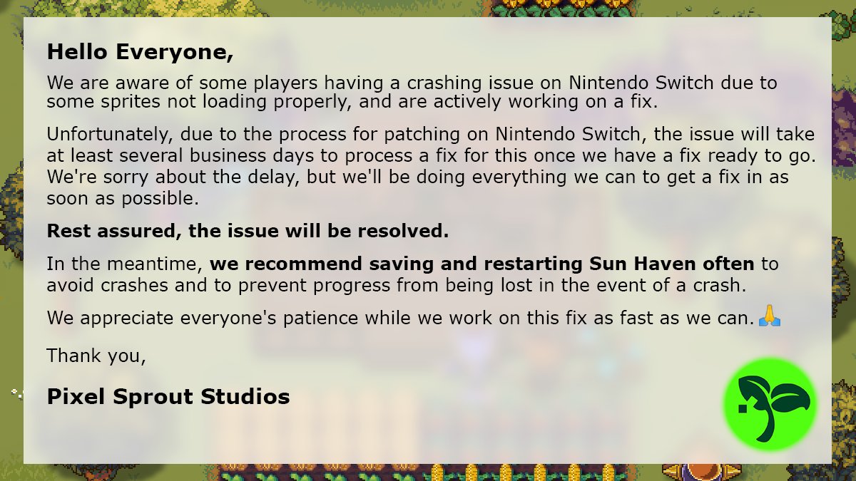 SunHavenRPG's tweet image. Hello Everyone,
We have an update about Sun Haven crashing on Nintendo Switch.