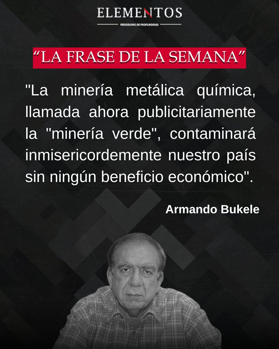 RevElementos's tweet photo. 🗣️ #LaFraseDeLaSemana | Nayib Bukele calificó como absurda la prohibición de la minería metálica en El Salvador, bajo el argumento de un presunto desarrollo económico y social sin generar afectaciones. 👇🧵 https://t.co/TG1MvCMZ1c