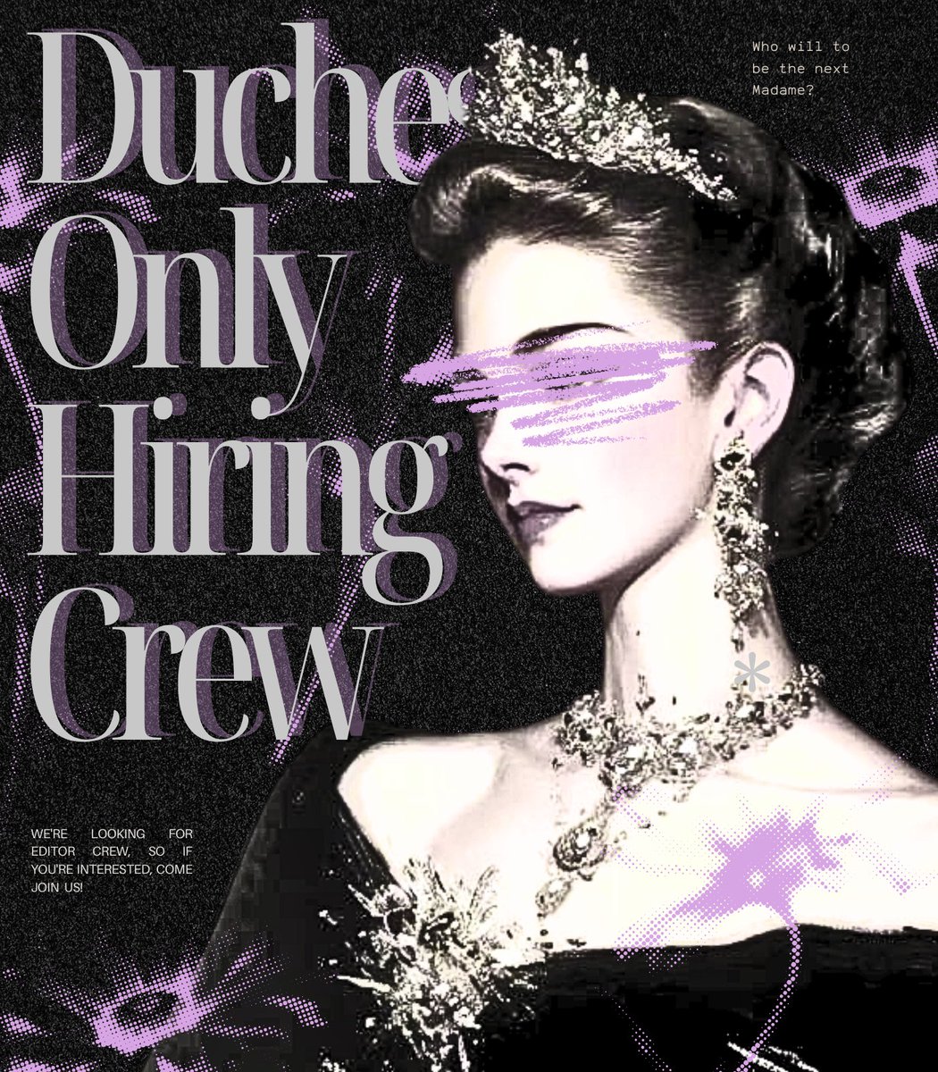 DuchessesOnly's tweet image. ᅠ
ᅠ𓈃✶ 𝗗𝗨𝗖𝗛𝗘𝗦𝗦 𝗢𝗡𝗟𝗬 𝗛𝗜𝗥𝗜𝗡𝗚 𝗖𝗥𝗘𝗪 ──  ?! 
ᅠ
ᅠWe,  @Duchess_Onlys,  are  hunting for new 
ᅠ𝗠  𝗔  𝗗  𝗔  𝗠  𝗘  (𝗦)  to join our crew─for real!
ᅠCheck the criteria below &amp;amp; if you are feelin' it,
ᅠAllez, viens! ─── hit up the registration! 🔖
ᅠ