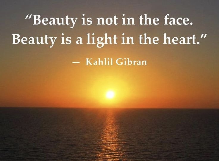 Beauty is not in the face.
Beauty is a light in the heart. 
#InspireYourselfToday 🙏🌹