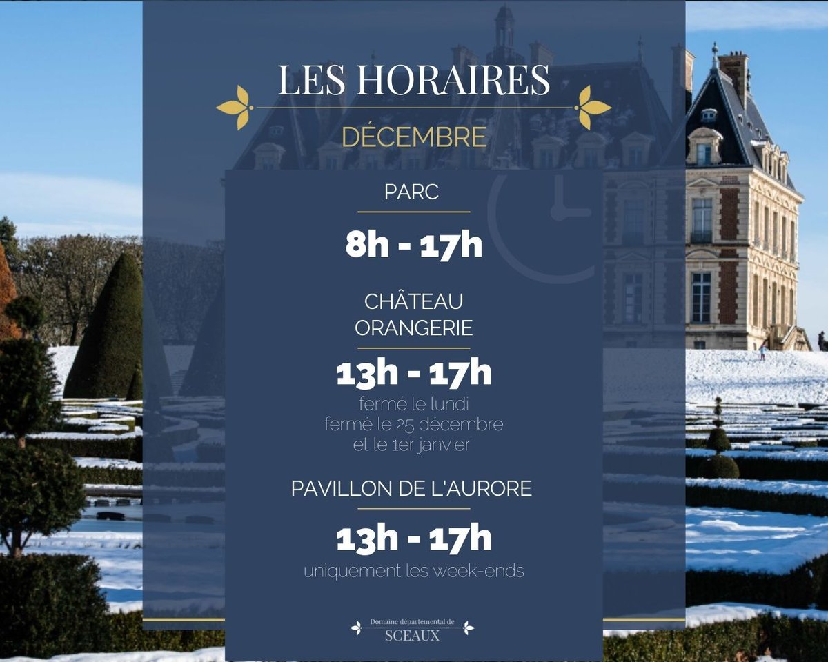 🕰 HORAIRES DE DÉCEMBRE

Parc : 8h à 17h

Château et Orangerie (Exposition temporaire et boutique) : 13h à 17h - Fermés les lundis, le 25 décembre et le 1er janvier. 

Pavillon de l'Aurore : 13h à 17h uniquement les week-ends. 

Pour plus d'infos : swll.to/4SDpSK