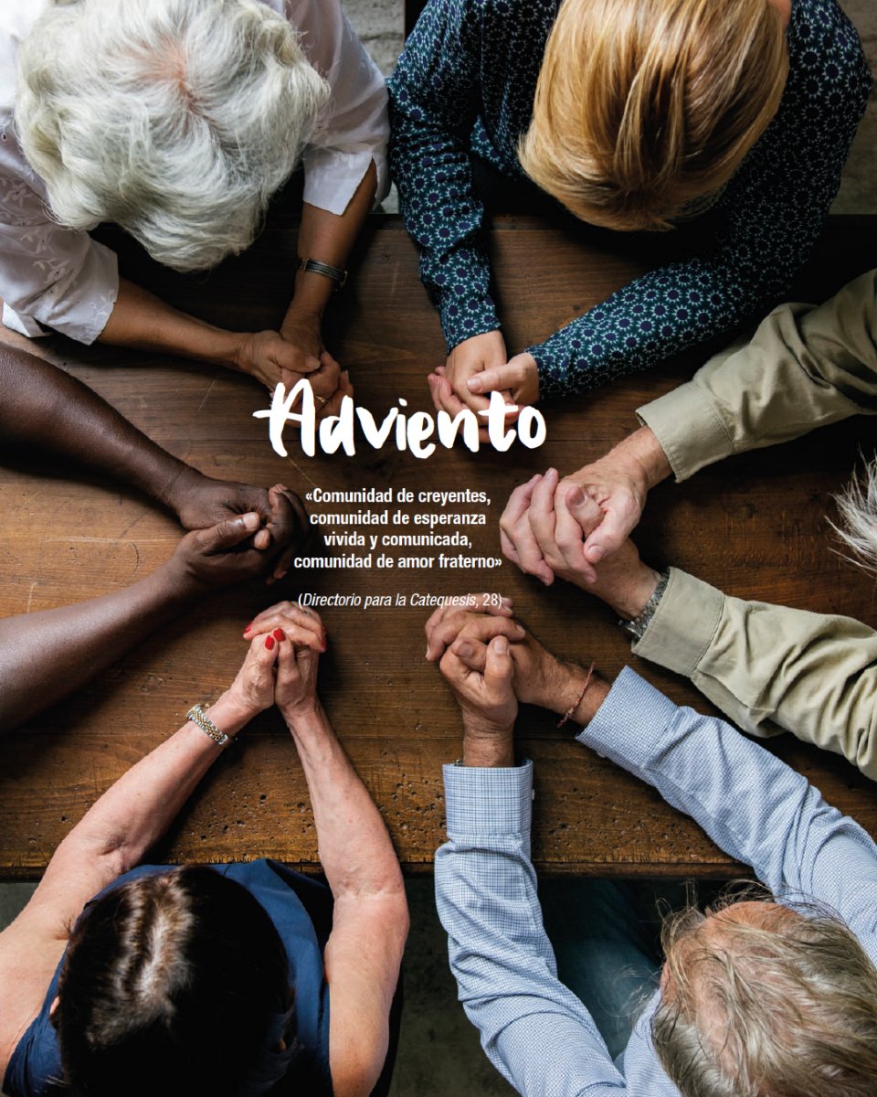 «Comunidad de creyentes, comunidad de esperanza vivida y comunicada, comunidad de amor fraterno»
(Directorio para la Catequesis, 28)