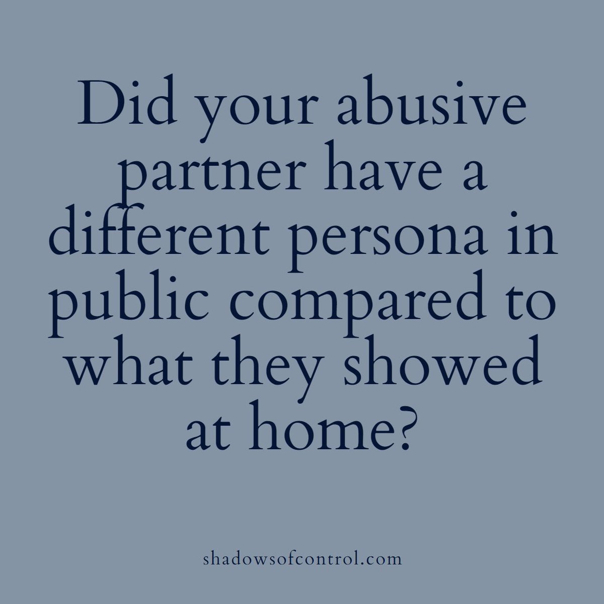 shadows_control's tweet photo. Abusers maintain carefully constructed public images that starkly contrasts their private behavior. They may appear charming, respectable, and even compassionate to the outside world, while behind closed doors they engage in manipulation, control, and cruelty. #coercivecontrol https://t.co/S907YlVEgO