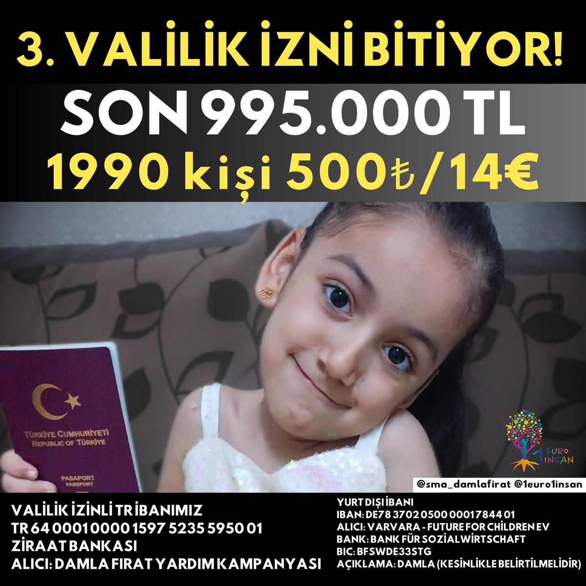 DAMLA’nın YILLARDIR SÜREN MÜCADELESİNDE ARTIK PASAPORT ELİNDE, HAYALLER CEBİNDE🩵

HER BAĞIŞ DUBAİYE 1 BİLET, KOCAMAN BİR ADIM🛫
1990 KİŞİNİN 500₺’lik BİR BİLET ALMASIYLA BU UÇAK HAVALANIR, HAYALLER GERÇEK OLUR🛫

Destekleriniz için,              

📌 VALİLİK İZİNLİ TR İBANIMIZ