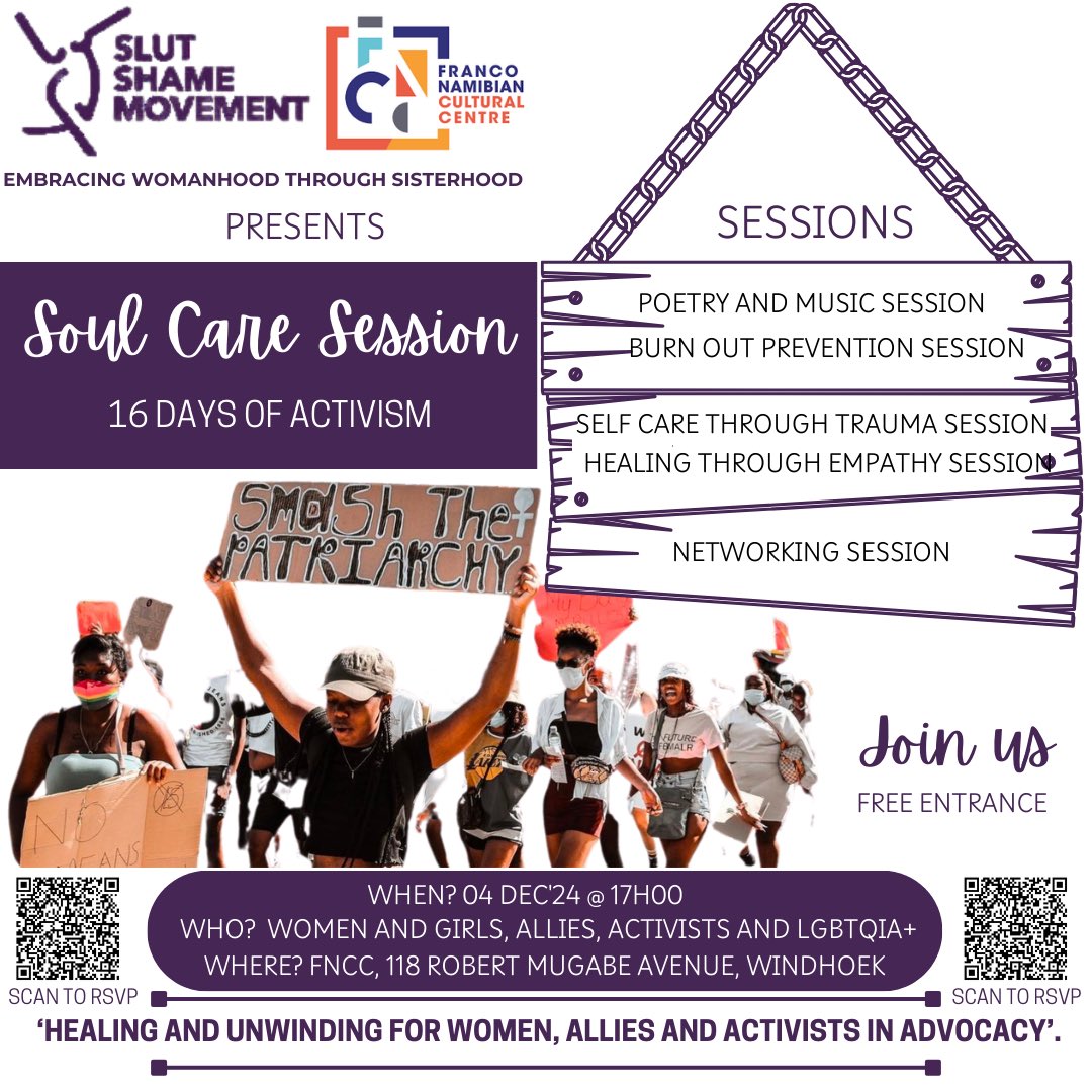 You are all invited to the Soul Care Session on Wednesday, 4 December 2024 at 17h00 at FNCC.
We have great sessions lined up for you! 

Scan to RSVP,bring a friend and let’s unwind. See you there! #16daysofactivism #gbvprevention #namibia #soulcaresession #activism