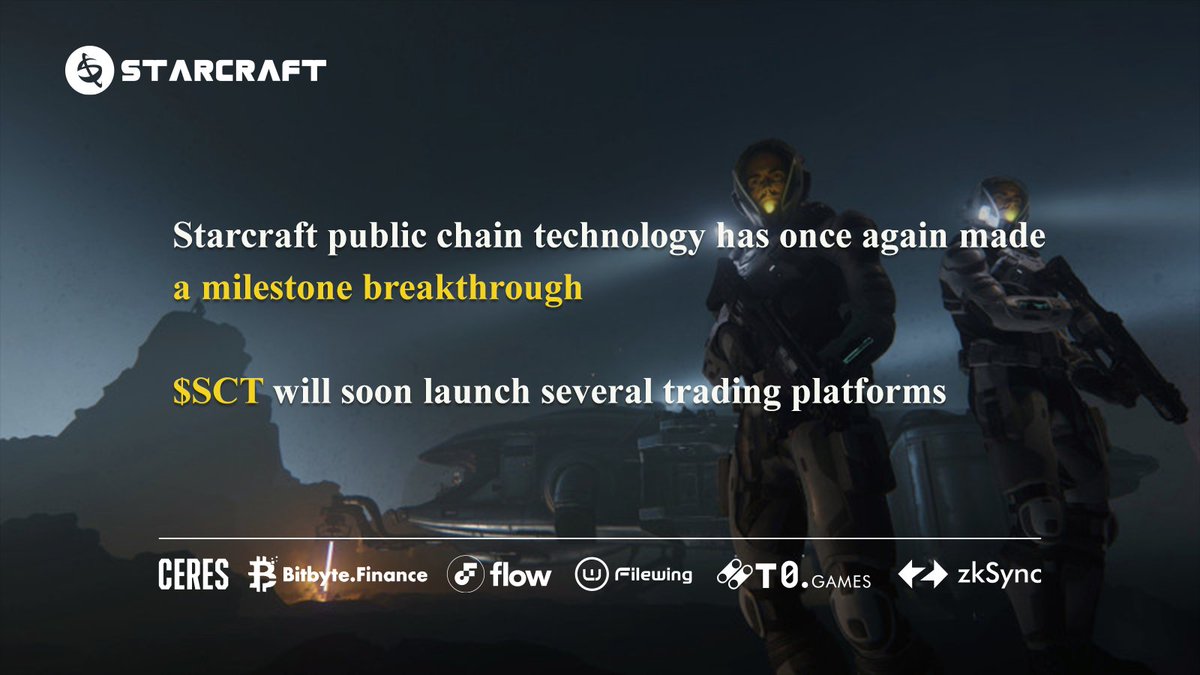 👏Good News!👏

👍#Starcraft public chain technology has once again made a milestone breakthrough, and the multi-chain ecosystem is developing rapidly!

😍 $SCT will soon launch several trading platforms, so that more users can get the opportunity to enter the WEB3 gaming public