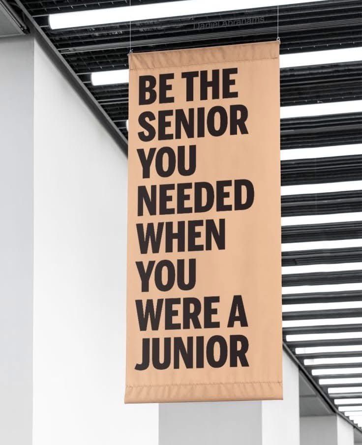 Always remember this. Be that mentor and leader you wanted when you started in this career.
