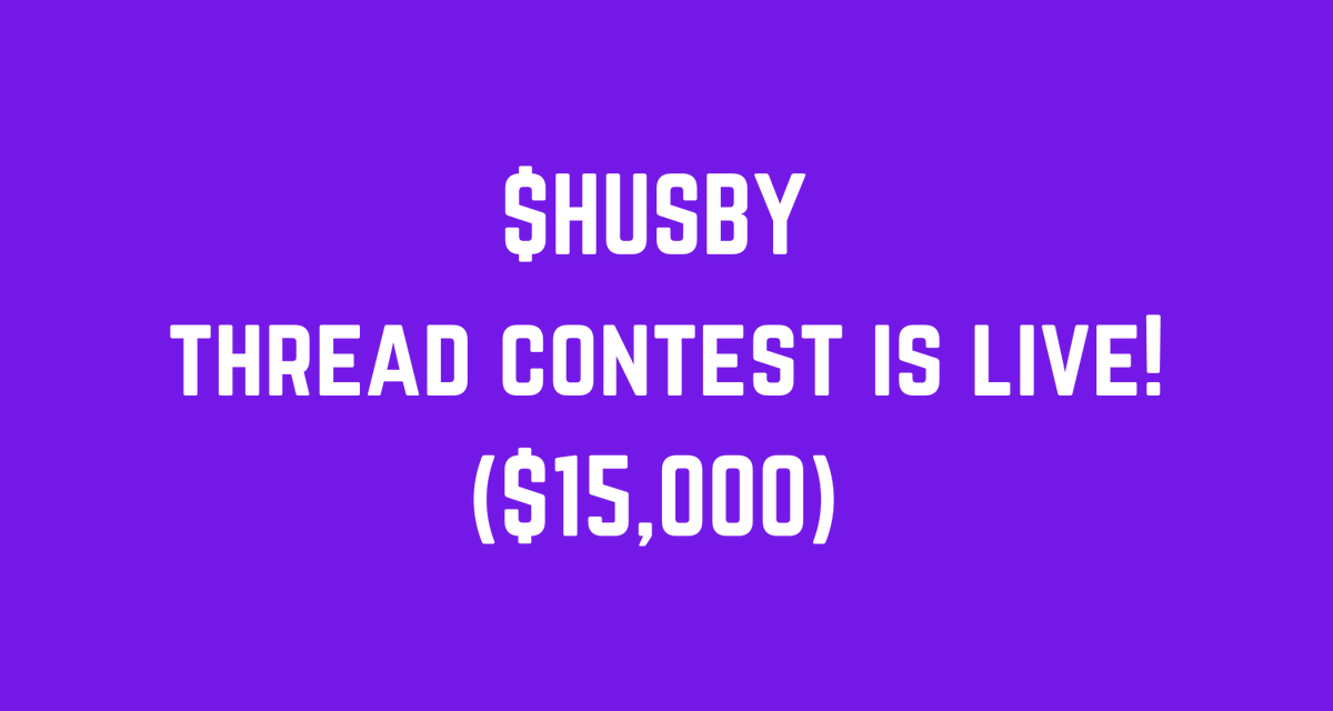$HUSBY Thread Contest is Live!

We’re excited to launch a contest to spread the word about HUSBY! Let’s make some noise together while rewarding creativity. Here’s how it works:

How to Participate

1️⃣ Write a unique thread about $HUSBY.
2️⃣ Share your thread on X (Twitter) using