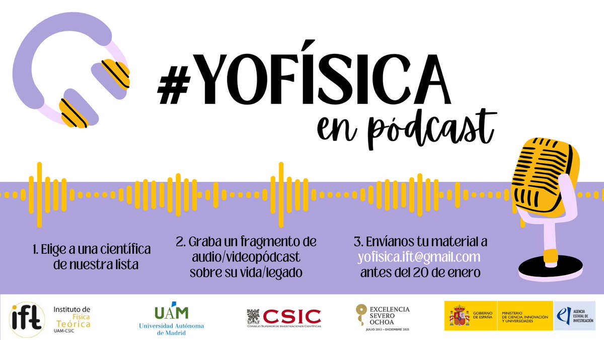 🎧👩‍🔬 El <a href="/ift_uam_csic/">Inst. Física Teórica</a> lanza el certamen #YoFísica, una iniciativa que se enmarca en el Día de la Mujer y la Niña en la Ciencia del próximo #11defebrero

1⃣ Elige una científica
2⃣ Graba un audio sobre su vida y legado
3⃣ Envíalo antes del 20 de enero
👉 members.ift.uam-csic.es/ed/yofisicaenp…