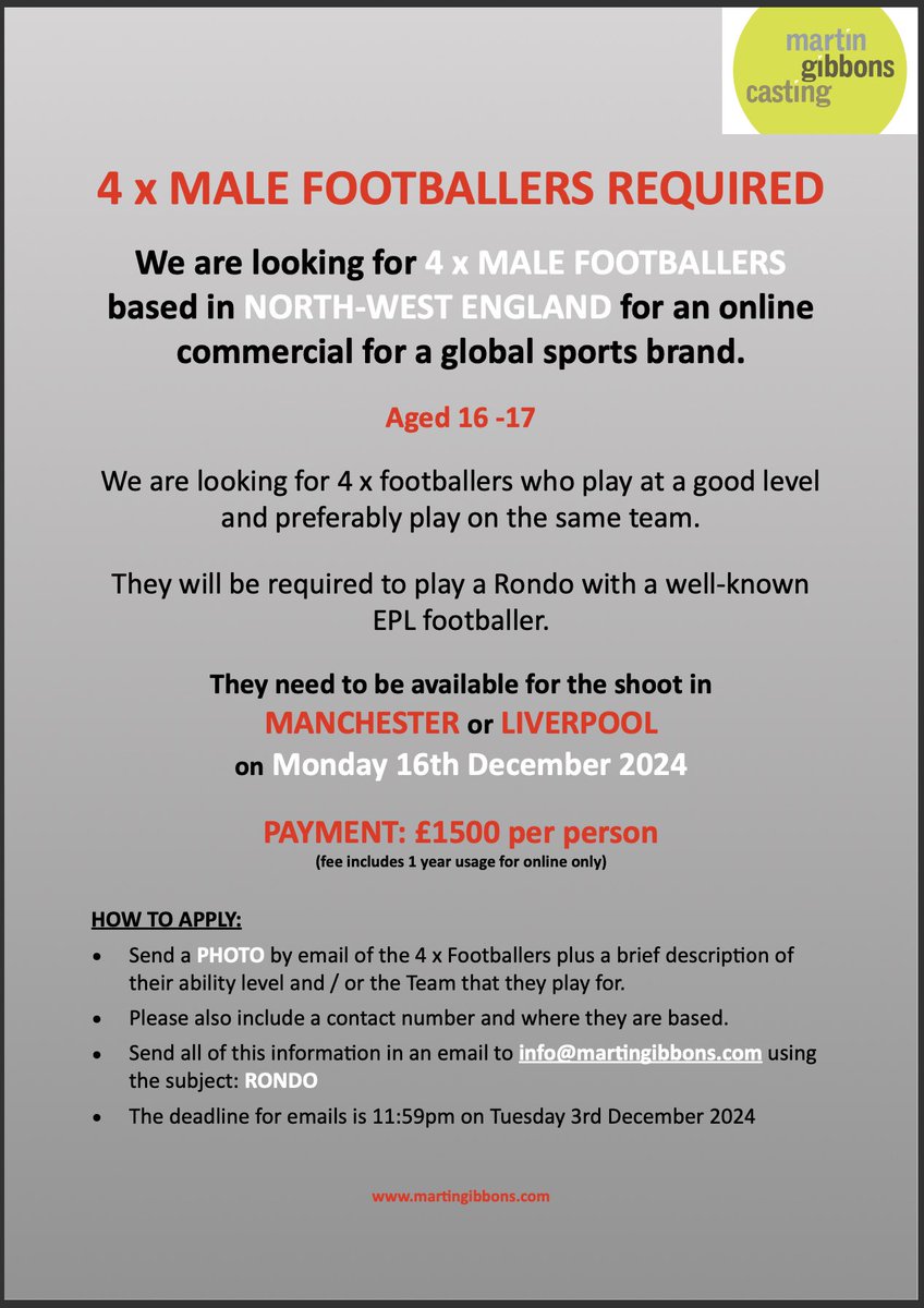 4 x MALE FOOTBALLERS (aged 16-17) for a project for a Sports Retailer.

Need to play at a good level and preferably play for the same team.

Based in the North-West of England

Deadline for emails is 11:59pm on Tuesday 3rd December 2024

⚽️     ⚽️     ⚽️

#CASTING 
#football