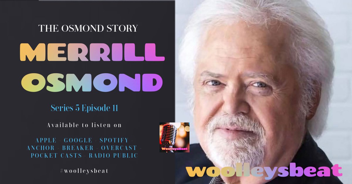 WoolleysBeat's tweet image. Our December podcast is with @merrillosmond . 
#Osmonds #MerrillOsmond
open.spotify.com/show/3R0BT04Db…
