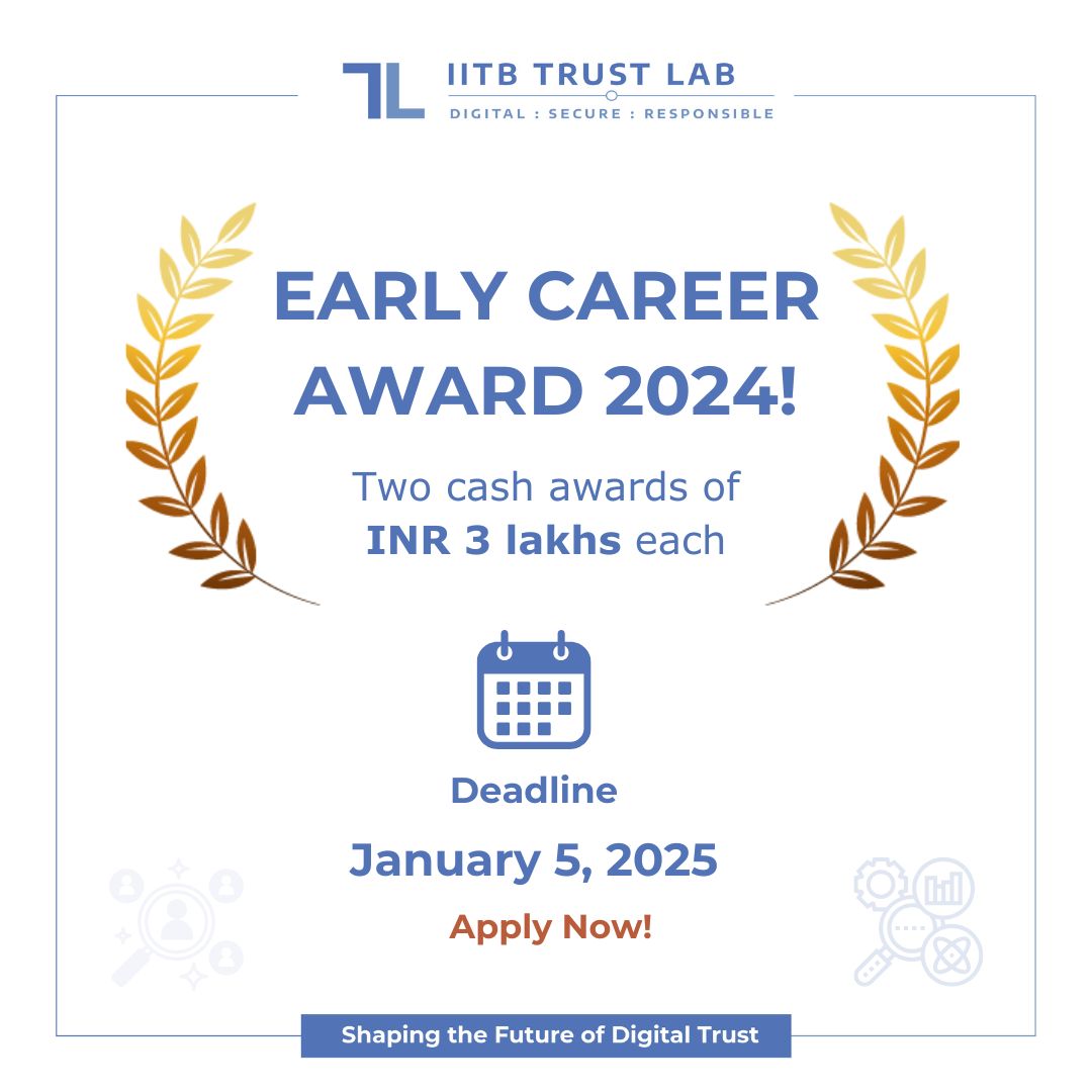 We invite you to apply for the #IITB Trust Lab Early #career Award, which offers two cash awards of ₹3 lakhs each to support outstanding contributions in the field of #Digital Trust.

#Apply by January 5, 2025: bit.ly/4icutHC
Learn More: bit.ly/418Njcx
