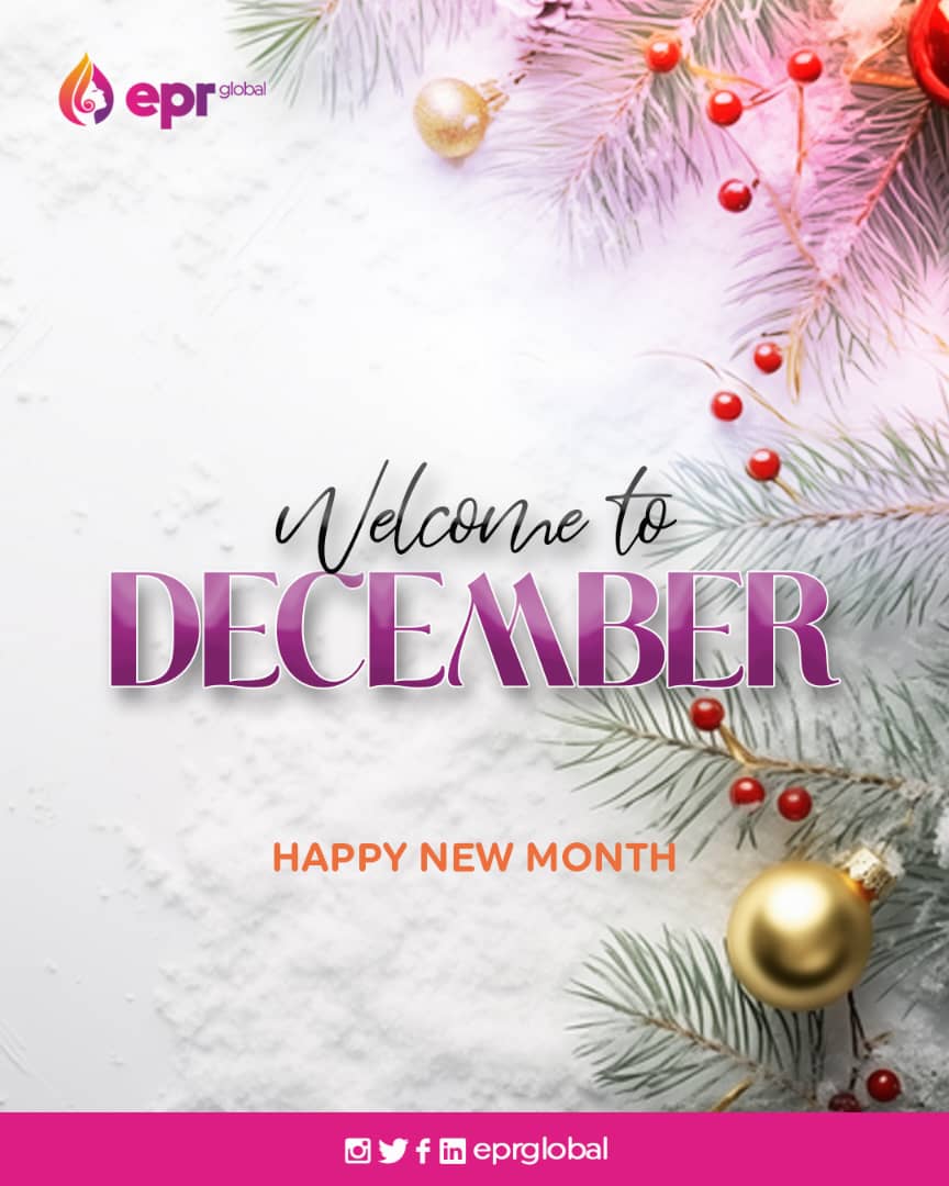 eprglobal's tweet photo. Welcome to the month of December! 🎉 As we step into the final chapter of the year, let’s reflect, celebrate, and look ahead with hearts full of gratitude and hope. https://t.co/C7hQMnhUXX