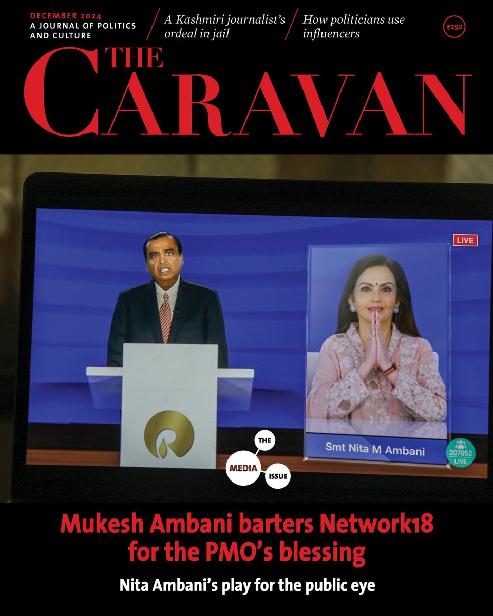 thecaravanindia's tweet photo. The December Media Issue—Mukesh Ambani barters Network18 for the PMO's blessing; Nita Ambani's play for the public eye; A Kashmiri journalist recounts his ordeal in jail; How politicians use influencers to escape accountability; and more.

Read the issue: https://t.co/R453GFvNgW https://t.co/P0dw36BXMP