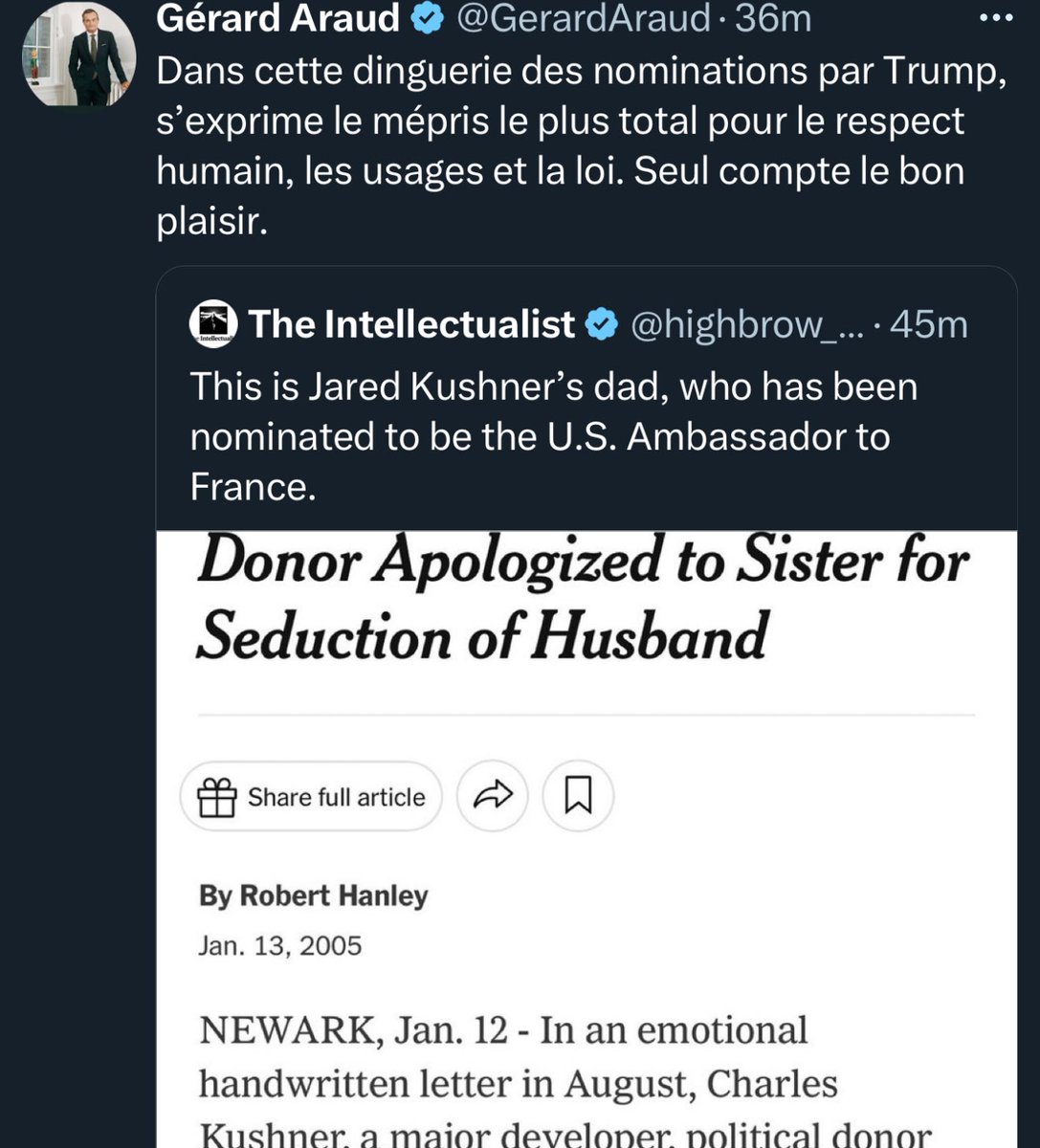 highbrow_nobrow's tweet photo. Former French Ambassador to the U.S., @GerardAraud, on Charles Kushner’s nomination as U.S. Ambassador to France: 

“In this madness of Trump’s nominations, it expresses the utmost contempt for human respect, traditions, and the law. Only personal pleasure counts.” 

Kushner was pardoned by Trump in 2020 for tax evasion, illegal campaign contributions, and witness tampering.