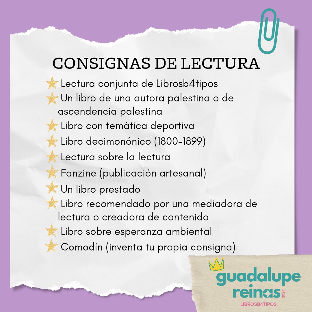 Librosb4Tipos's tweet image. ¡Estas son las consignas del #GuadalupeReinas2024 🥳! 

Compártanlas con sus amigas y únanse todas a este gran reto lector. ¡Hagamos tribu lectora! 📚✨