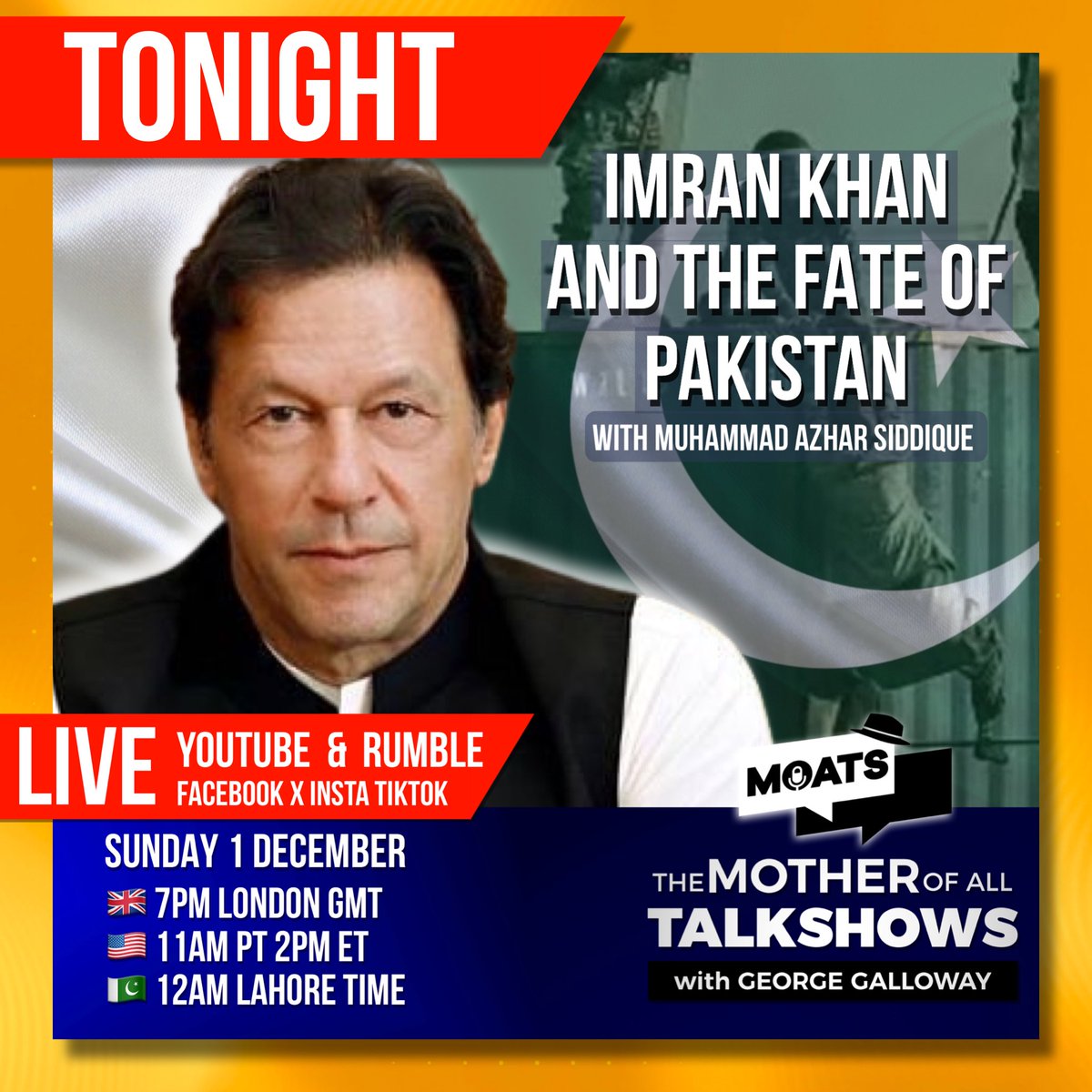 George Galloway (@georgegalloway) on Twitter photo 🚨🚨 #TONIGHT 🚨🚨
#Pakistan 🇵🇰 #ImranKhan
Pakistan Supreme Court advocate Muhammad <a href="/AzharSiddique/">M Azhar Siddique</a> will join me on The Mother of All Talkshows on Imran Khan and the fate of Pakistan. Don’t miss this!
🎙️ #MOATS 400
🇬🇧 7PM GMT LONDON
🇺🇸 11AM PT | 2PM ET
🇵🇰 12AM LAHORE 🚨🚨 #TONIGHT 🚨🚨
#Pakistan 🇵🇰 #ImranKhan
Pakistan Supreme Court advocate Muhammad <a href="/AzharSiddique/">M Azhar Siddique</a> will join me on The Mother of All Talkshows on Imran Khan and the fate of Pakistan. Don’t miss this!
🎙️ #MOATS 400
🇬🇧 7PM GMT LONDON
🇺🇸 11AM PT | 2PM ET
🇵🇰 12AM LAHORE
