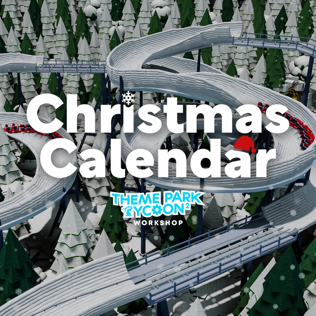To celebrate the holiday season you can find a brand new Christmas blueprint created by some of the best builders and Youtubers in the Theme Park Tycoon 2 community every day on the TPT2 Workshop! 🎄🎅

Open the first door at 4pm GMT today 👇themeparktycoon2.com/christmas-cale…