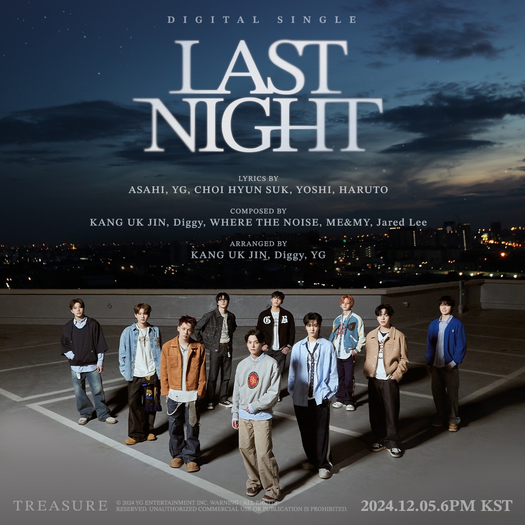 TREASUREunion's tweet photo. #TREASURE is about to make a splash with 'LAST NIGHT' in 3 days 🫣

It's time to share the news with the world – this is something everyone needs to know! Let's get the word out and drop the tags!

LAST NIGHT CREDIT POSTER
#TREASURE_COMEBACK_D3
#TREASURE #트레저
@treasuremembers https://t.co/cmw197nJv2