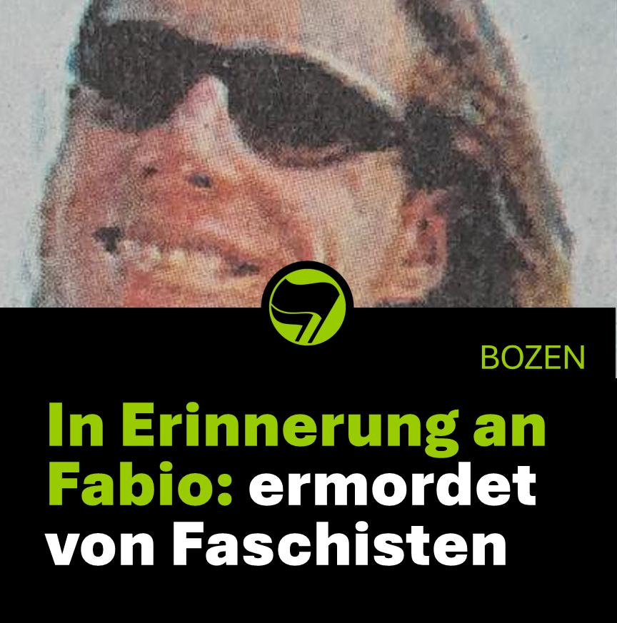Am 30 November vor 21 Jahren wurde der 26-jährige Fabio Tomaselli in Bozen von  Neofaschisten ermordet.

Die Täter taten alles, um die Erinnerung an ihn  und die brutale Tat in Vergessenheit geraten zu lassen.

Zeit, das  Schweigen zu durchbrechen.

antifameran.noblogs.org/post/2024/in-e…