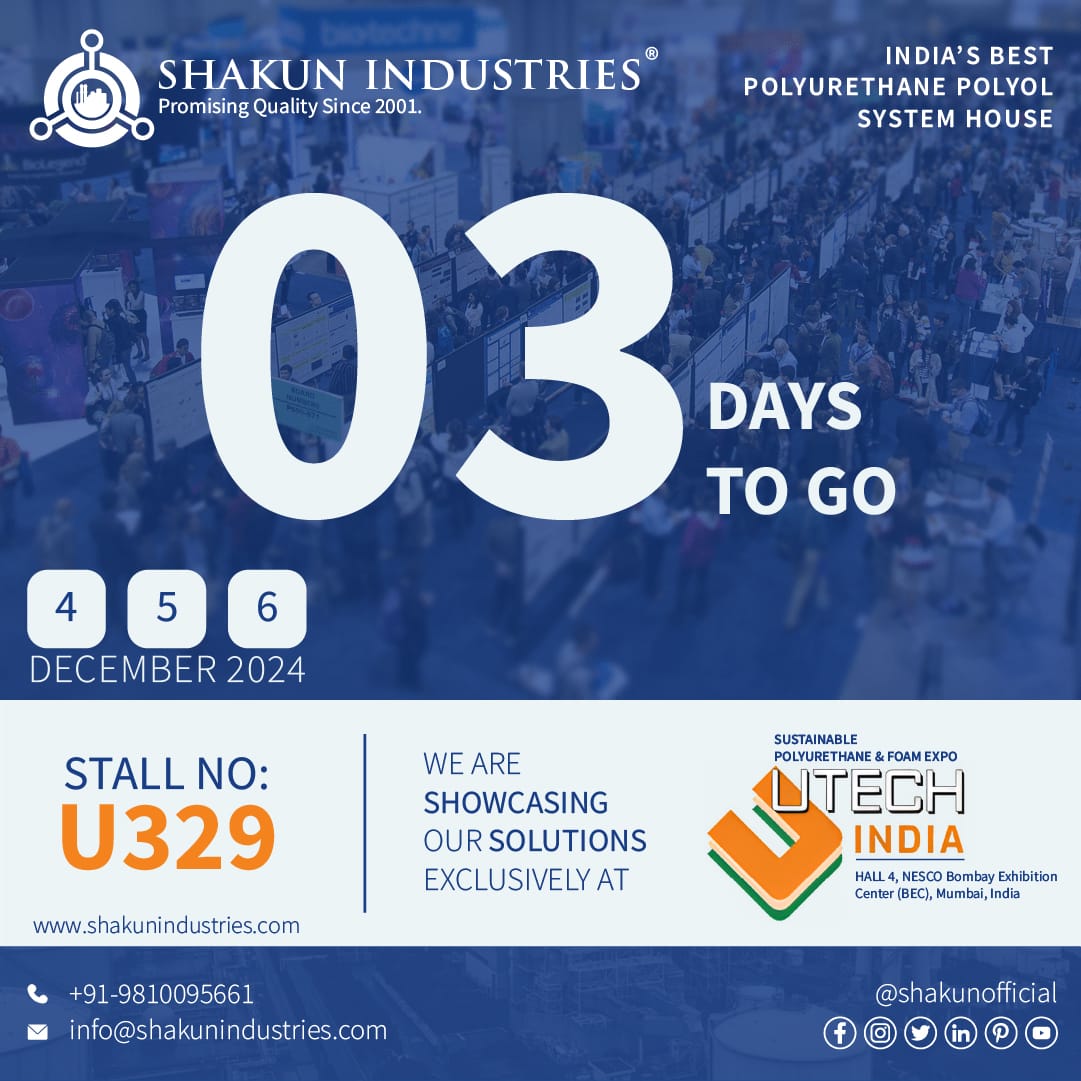 shakunofficial's tweet image. Just 3 days to go! Shakun Industries is all set to showcase cutting-edge polyurethane solutions at UTECH. Visit us to explore our innovations and sustainable advancements.

See you there!

@Utech_PU

#ShakunIndustries #UTechIndia #BombayExhibitionCenter #PolyurethaneChemicals