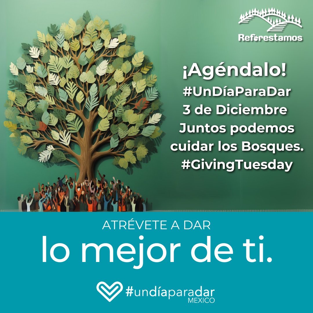 ¡Agéndalo! #undíaparadar 3 de diciembre. Juntos podemos cuidar de los bosques. #GivingTuesday  

Dona aquí  ow.ly/WWP850Uijkz