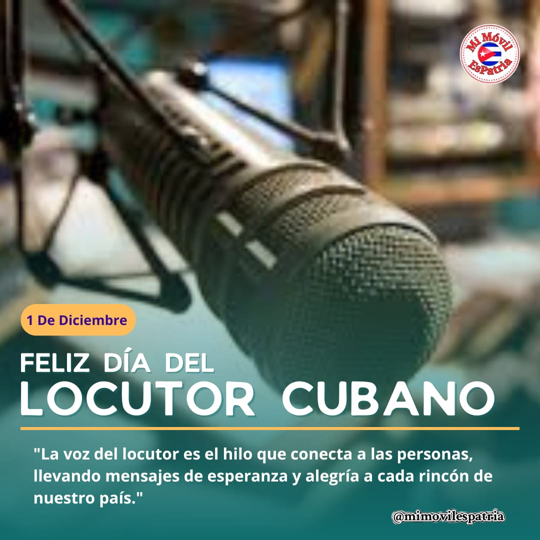 ¡Feliz Día del Locutor! 🎙️ "La voz del locutor es el hilo que conecta a las personas,llevando mensajes de esperanza y alegría a cada rincón de nuestro país ".
 ¡Gracias por su pasión y por hacer que cada mensaje resuene en nuestros corazones!
Muchísimas felicidades
#UnidosXCuba,