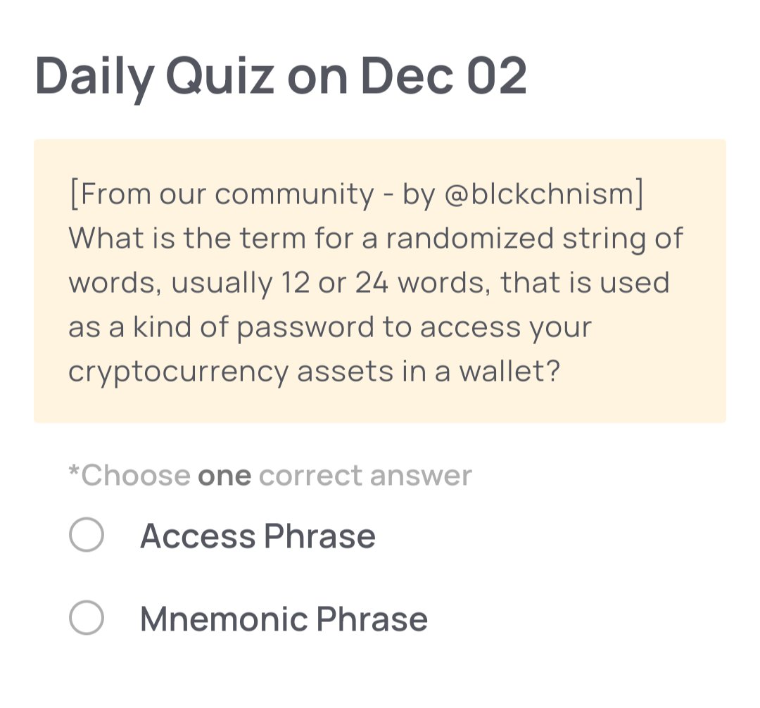 🥹Ready for a quiz? Thank <a href="/blckchnism/">blockchainism 🫎 (❖,❖)</a> for today's challenge! 
Your voucher code is ready - we will message it to you directly.

What is the term for a randomized string of words, usually 12 or 24 words, that is used as a kind of password to access your cryptocurrency assets in a