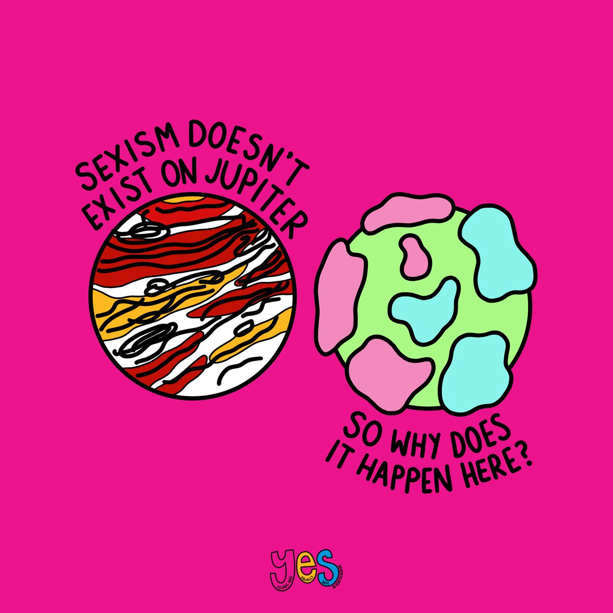 DAY 6 of 16 Days of Activism‼️ 

An illustration made by <a href="/rachjardine/">Rachel Jardine (she/her)</a> <a href="/racheljardine6/">rachelll</a> in partnership with young people. Sexism doesn’t exist on Jupiter, so why does it happen here? #16daysofactivism #youngandequallysafeinrenfrewshire