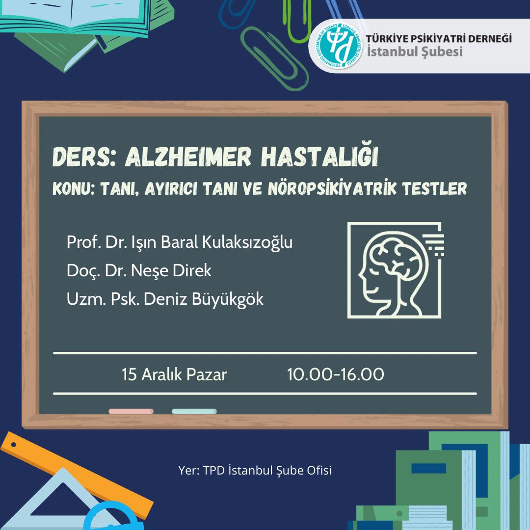 Prof. Dr. Işın Baral Kulaksızoğlu, Doç. Dr. Neşe Direk ve Uzm. Psk. Deniz Büyükgök ile en sık görülen demans tablosu olan Alzheimer Hastalığı'nı konuşacağız. 
Başvuru Formu: forms.gle/qcTMW75r39KAxU…
Tarih: 15 Aralık 2024 Pazar 10.00-16.00
Yer: TPD İstanbul Şube Ofisi