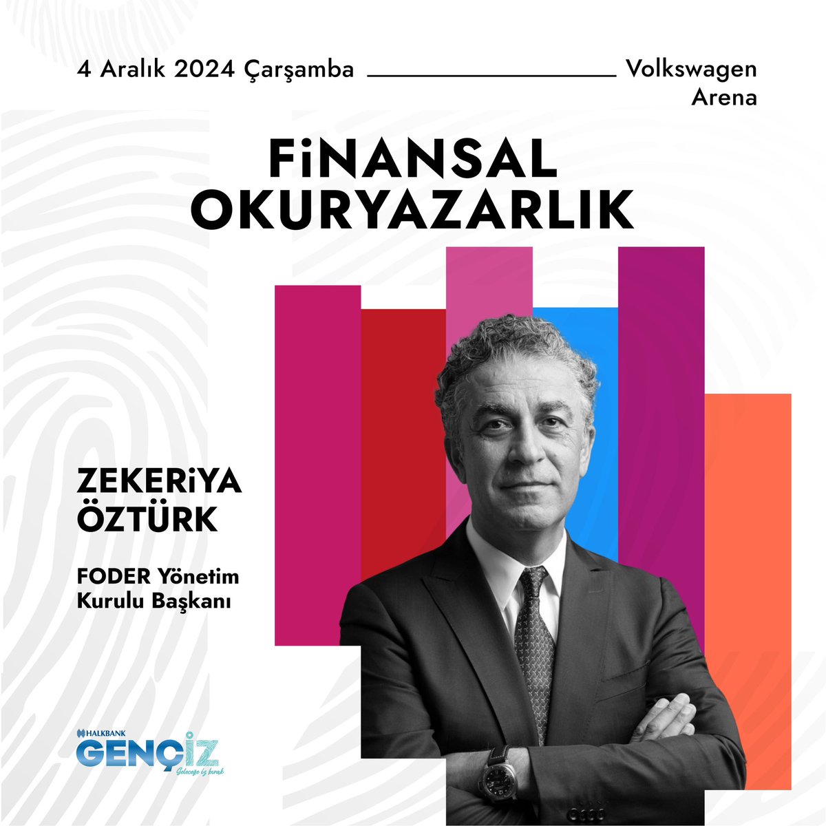 Finansal okuryazarlığın öncüsü Zekeriya Öztürk #Gençİz Zirvesi’nde. FODER Yönetim Kurulu Başkanı Zekeriya Öztürk, finans ve bankacılık sektöründeki tecrübelerini ve finansal okuryazarlığın bireyler üzerindeki etkisini gençlerle paylaşacak.