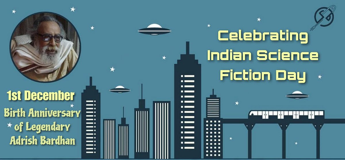 #IndianScienceFictionDay
Celebrating Indian Science Fiction Day on the occasion of Legendary author, editor, and publisher Adrish Bardhan's birth anniversary.