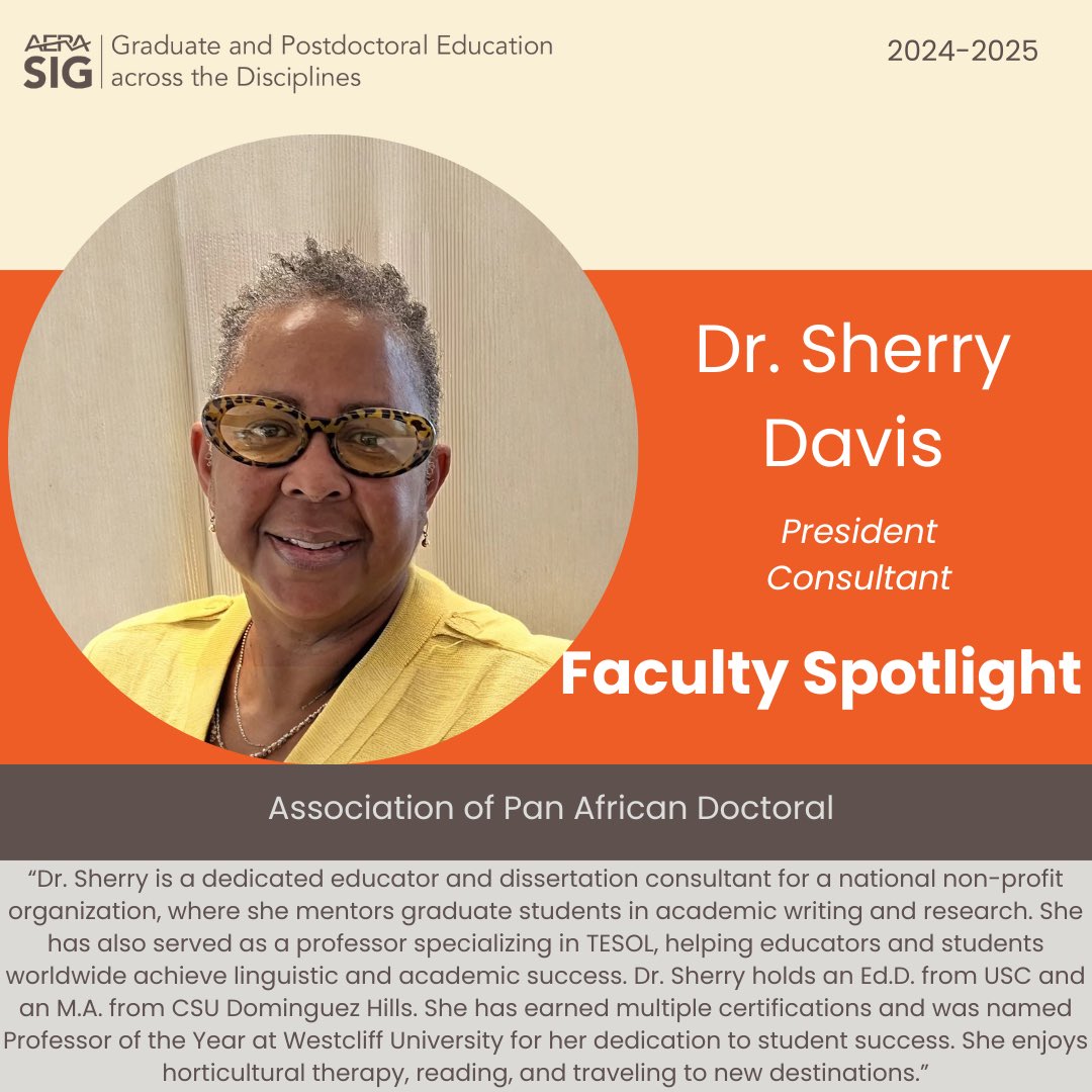 Here’s our faculty spotlight:
Dr. Sherry is a dedicated educator and dissertation consultant for a national non-profit organization, where she mentors graduate students in academic writing and research.
#aera #sig168