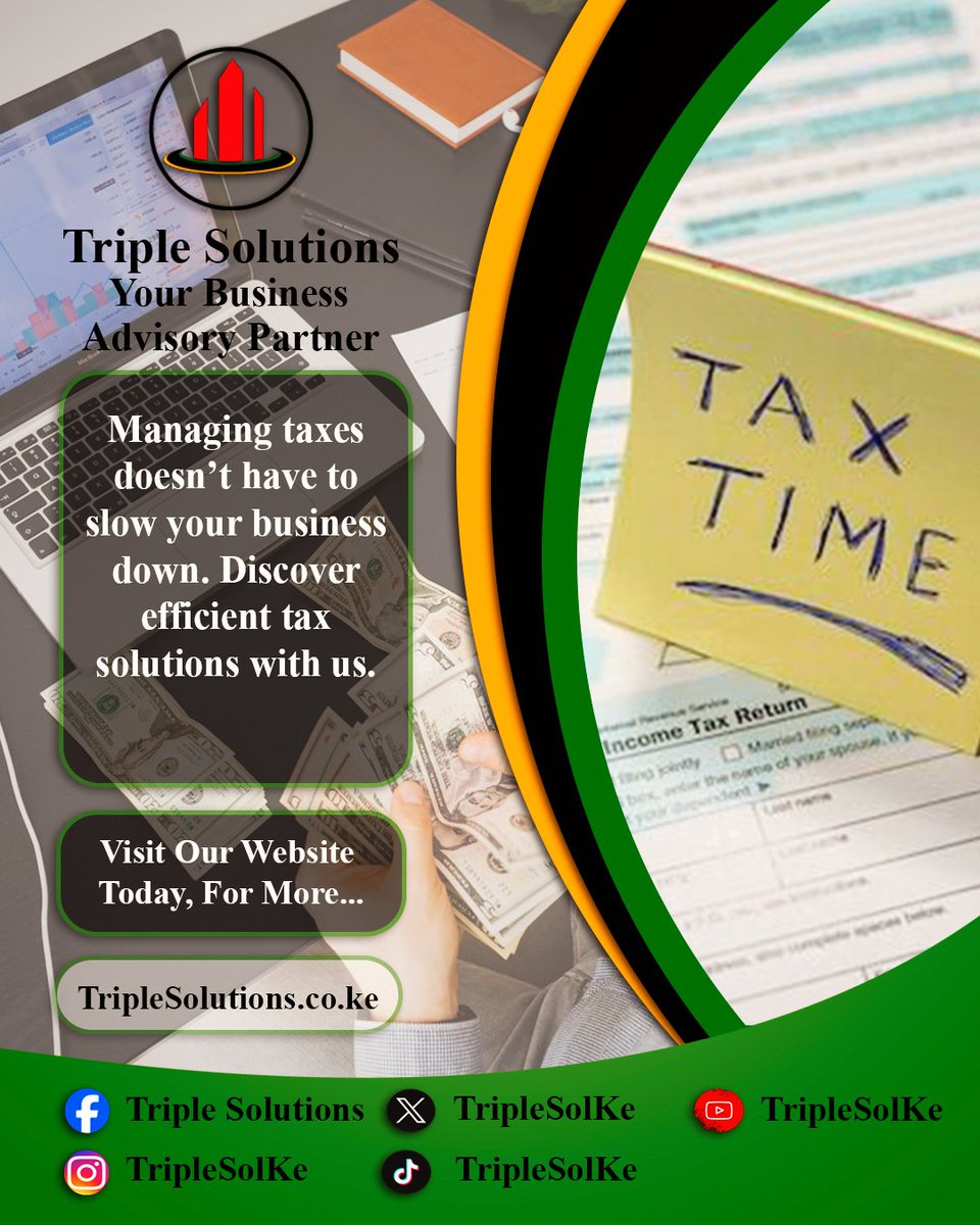 TripleSolKe's tweet photo. Managing taxes doesnβt have to slow your business down. Discover efficient tax solutions with us. Visit Our Website Today, For More https://t.co/BZLQ95Avxb | Your Business Advisory Partner #TaxSolutions #BusinessEfficiency #TripleSolutions https://t.co/1yHlYnYl7t