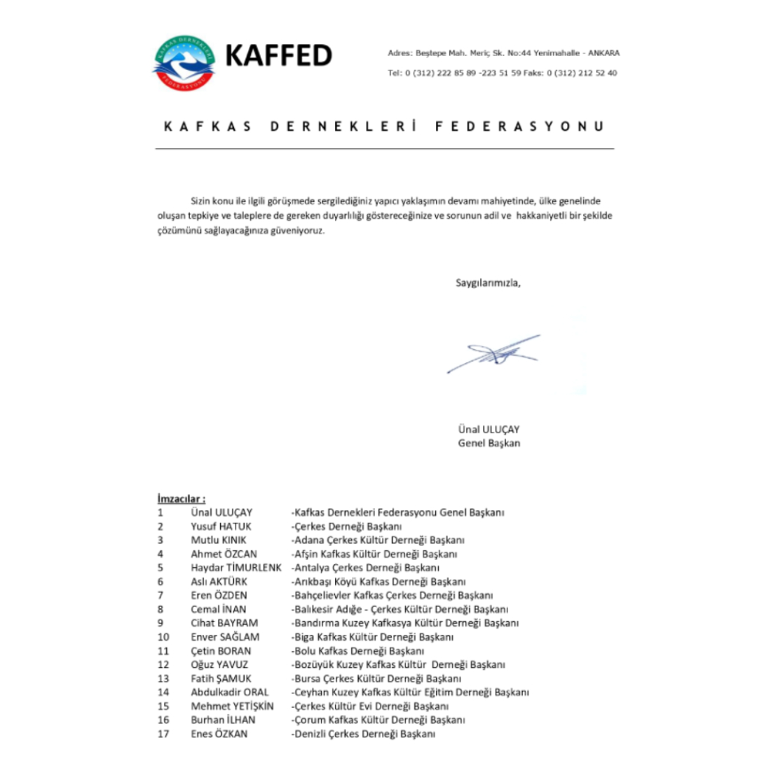 KAFFED's tweet photo. HAKSIZLIĞA KARŞI TÜM TOPLUM AYAKTA

Çerkes Derneği Yaşamkent Sosyal Tesislerinin kullanım süresinin uzatılması konusunda Çankaya Belediyesi yeni yönetimi ile yaşanan sorunların çözümü konusunda Derneğimiz ile yakın bir çalışma yürütüyoruz. Konu ile ilgili kurulan Komisyonda önceki dönem Genel Başkanlarımızın yanı sıra iki Yönetim Kurulu üyemiz de aktif olarak çalışmalara katkı vermektedir. Genel Başkanımız Ünal Uluçay gerek siyasi gerek toplumsal alanlarda konunun taleplerimiz doğrultusunda çözülmesi için girişimlerde bulunmaktadır.

Komisyon tarafından kabul edilen karar doğrultusunda, tepkilerimizin ve taleplerimizin Federasyonumuz üyesi derneklerin ve diğer STK ların imzaları ile konunun en üst düzeyde muhatabı olan CHP Genel Başkanı Özgür Özel'e iletilmesi kararlaştırılmış; bir gün içerisinde metin 100 STK imzasına ulaşmıştır. Metin yarın saat 10.00 da imzalar ile birlikte gönderilecektir. İmza vermek isteyen STK lar info@kaffed.org mail adresine veya +905063990401 numaralı WhatsApp hattına STK nın resmi adı ile Başkanının adını bildirebilirler.

İmza veren STK lar kendi illerindeki parti yetkililerine ve milletvekillerine de konunun Ankara'da yerel bir sorun olmadığı, toplumumuzun bu haksızlığa karşı tepkili olduğu belirtilerek sorunun çözümüne katkı vermeleri talep edilmektedir.

Bu girişimlerimizin etkileri görülmeye başlanmıştır. Ancak sorun henüz çözüme kavuşmuş değildir.

Sorunun taleplerimiz doğrultusunda çözümü için siyasi, hukuki ve toplumsal tüm alanlarda girişimlerimiz devam edecektir. Toplumumuzu ve dostlarımızı bu süreçte kurumlarımızla dayanışmaya ve çalışmalara katkı vermeye çağırıyoruz.
#cerkesderneğinedokunma 
@eczozgurozel 
@cankayabelediye